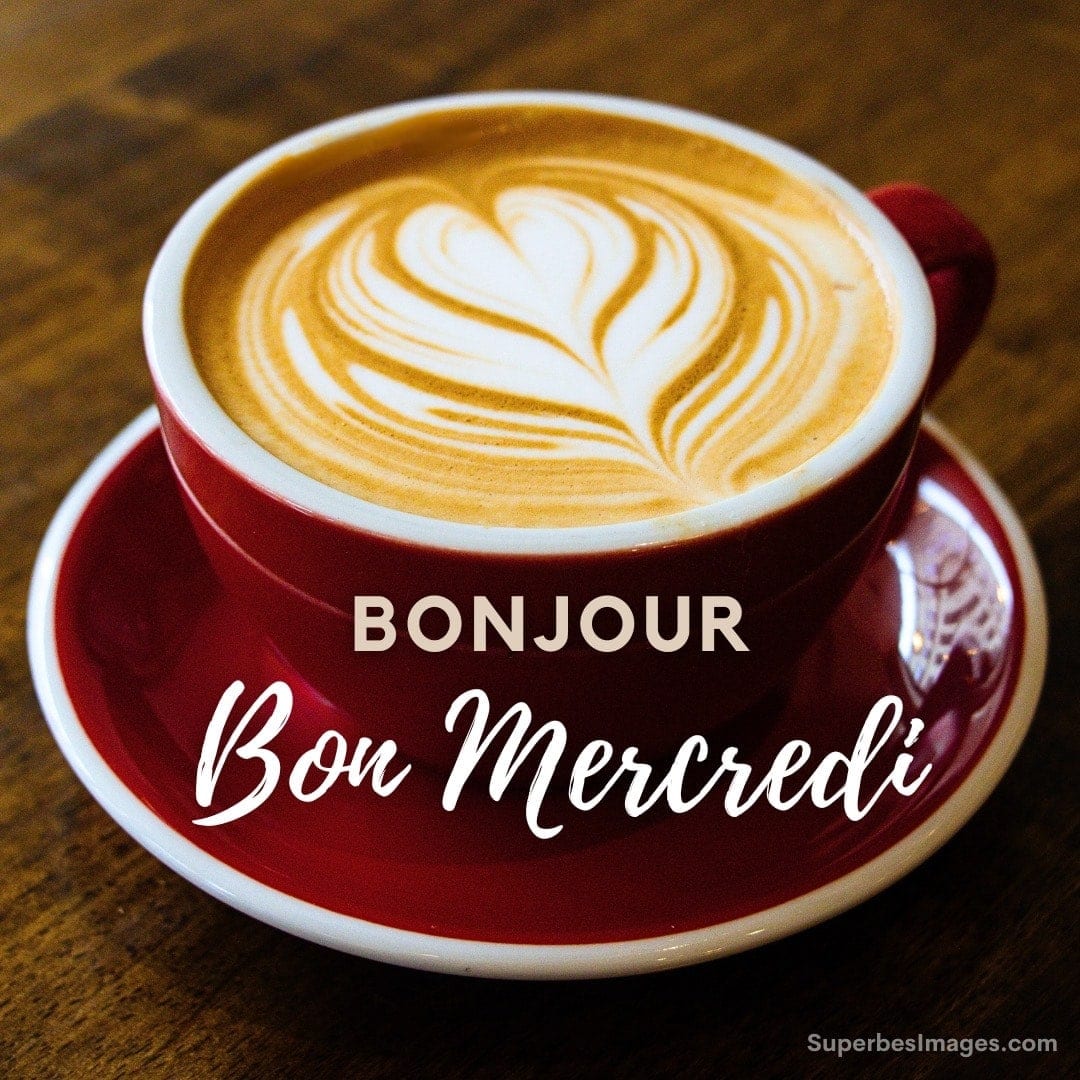 Tasse de café avec latte art, souhaitant 'Bonjour Bon Mercredi'