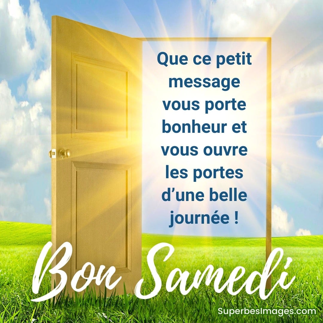 Porte dorée ouverte sur un champ ensoleillé avec texte : « Que ce petit message vous porte bonheur… Bon samedi »